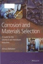 corrosion and materials selection a guide for petroleum and chemical industries PDF电子版封面