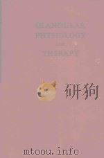 GLANDULAR PHYSIOLOGY AND THERAPY 1942 PDF电子版封面