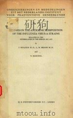 STUDIES ON THE ANTIGENIC COMPOSITION OF THE INFLUENZA VIRUS A STRAINS NO 15 1956 PDF电子版封面