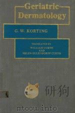 GERIATRIC DERMATOLOGY   1980  PDF电子版封面  0721654959  G.W.KORTING 