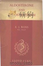 ALDOSTERONE AND ALDOSTERONISM 1975 PDF电子版封面 085324104X E.J.ROSS