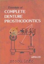 ESSENTIALS OF COMPLETE DENTURE PROSTHODONTICS 1979 PDF电子版封面 0721694640 SHELDON WINKLER