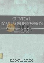 CLINICAL IMMUNOSUPPRESSION   1980  PDF电子版封面  0808913352   