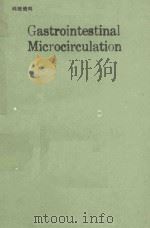GASTROINTESTINAL MICROCIRCULATION 1990 PDF电子版封面 3805551762
