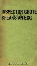 INSPCTOR GHOTE BREAKS AN EGG 1970 PDF电子版封面 SALLY LOWE