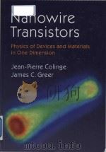 nanowire transistors physics of devices and materials in one dimension PDF电子版封面