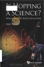 is hopping a science selected topics of hopping conductivity PDF电子版封面
