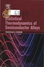statistical thermodynamics of semiconductor alloys PDF电子版封面