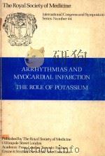 ARRHYTHMIAS AND MYOCARDIAL INFARCTION THE ROLE OF POTASSIUM 1981 PDF电子版封面