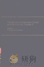 THE BORDERLAND BETWEEN CARIES AND PERIODONTAL DISEASE II 1980 PDF电子版封面 0127925066 T.LEHNER AND G.CIMASONI