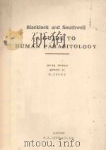 BLACKLOCK AND SOUTHWELL A GUIDE TO HUMAN PARASITOLOGY FOR MEDICAL PRACTITIONERS TENTH EDITION 1977 PDF电子版封面 W.CREWE