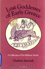 Lost goddesses of early greece   1984  PDF电子版封面  807013455   