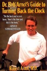 DR.BOB ARNOT'S GUIDE TO TURNING BACK THE CIOCK（1995 PDF版）
