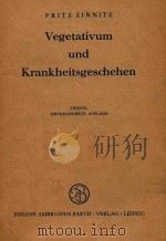 VEGETATIVUM UND KRANKHEISGESCHEHEN 1959 PDF电子版封面 FRITZ ZINNITZ