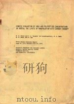 KINETIC EVALUATION OF UREA AND POLYPEPTIDE CONCENTRATICNS IN UREMIA THE LIMITS OF MANIPULATION WITH 1974 PDF电子版封面 F.A.GOTCH