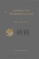 LEHRBUCH DER PHARMAKOLOGIE   1957  PDF电子版封面    FRITZ EICHOLTZ 