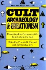 Cult archaeology and creationism 1995 PDF电子版封面 877455139