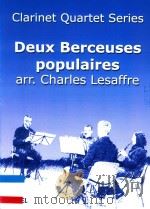 DEUX BERCEUSES POPULAIRES FOR CLARINET QUARTET（5 PDF版）