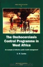THE ONCHOCERCIASIS CONTROL PROGRAMME IN WEST AFRICA 1994 PDF电子版封面 9241561688