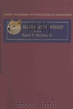 THE HAND AND WRIST 1985 PDF电子版封面 0683075012