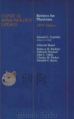 CLINCIAL IMMUNOLOGY UPDATE REVIEWS FOR PHYSICIANS 1979 EDITION 1979 PDF电子版封面 0444003126 EDWARD C.FRANKLIN