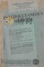 PSYCHOCUTANEOUS MEDICINE 1955 PDF电子版封面 MAXIMILIAN E.OBERMAYER
