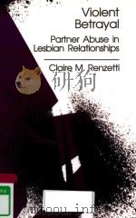 VIOLENT BETRAYAL PARTNER ABUSE IN LESBIAN RELATIONSHIPS（1992 PDF版）