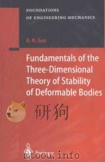 FUNDAMENTALS OF THE THREE-DIMENSIONAL THEORY OF STABILITY OF DEFORMABLE BODIES 1999 PDF电子版封面 9783662219232 M.KASHTALIAN