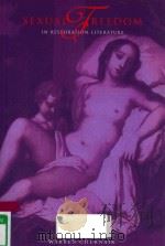SEXUAL FREEDOM IN RESTORATION LITERATURE 1995 PDF电子版封面 9780521069168 WARREN CHERNAIK