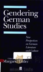 GENDERING GERMAN STUDIES NEW PERSPECTIVES ON GERMAN LITERATURE AND CULTURE（1997 PDF版）