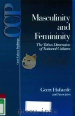 MASCULINITY AND FEMININITY:THE TABOO DIMENSION OF NATIONAL CULTURES 1998 PDF电子版封面 0761910298 GEERT HOFSTEDE
