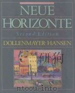NEUE HORIZONTE A FIRST COURSE IN GERMAN LANGUAGE AND CULTURE 1988 PDF电子版封面 0669139173
