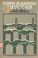 TOWN PLANNING MADE PLAIN LEWIS KEEBLE（1983 PDF版）