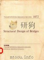 STRUCTURAL DESIGN OF BRIDGES 1986 PDF电子版封面 0309040663