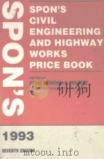 SPON'S CIVIL ENGINEERING AND HIGHWAY WORKS PRICE BOOK 1993 PDF电子版封面 0419180605 DAVIS LANGDON