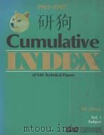 CUMULATIVE INDEX OF SAE TECHNICAL PAPERS VOLUME 1 SUBJECT 1988 PDF电子版封面 0898836530