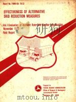EFFECTIVENESS OF ALTERNATIVE SKID REDUCTION MEASURES VOL.I 1978 PDF电子版封面
