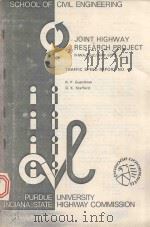 JOINT HIGHWAY RESEARCH PROJECT FHWA ISHC JHRP 80/2 1980 PDF电子版封面 R.P.GUENTHNER