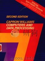 SECOND EDITION CAPRONIWILLIAMS COMPUTERS AND DATA PROCESSING（1986 PDF版）