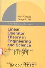 LINEAR OPERATOR THEORY IN ENGINEERING AND SCIENCE=工程与科学中的线性算子理论（1982 PDF版）