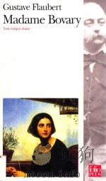 MADAME BOVARY MOEURS DE PROVINCE   1998  PDF电子版封面  2070403521   