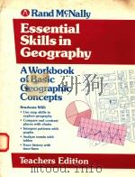 ESSENTIAL SKILLS IN GEOGRAPHY A WORKBOOK OF BASIC GEOGRAPHIC CONCEPTS TEACHERS EDITION 1987 PDF电子版封面 528179195