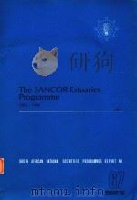 THE SANCOR ESTUARIES PROGRAMME 1982-1986 1983 PDF电子版封面 0798826622