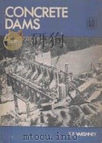 CONCRETE DAMS 1978 PDF电子版封面 R.S.VARSHNEY
