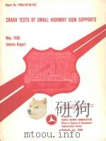 CRASH TESTS OF SMALL HIGHWAY SIGN SUPPORTS 1980 PDF电子版封面