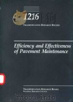 1216 TRANSPORTATION RESEARCH RECORD EFFICIENCY AND EFFECTIVENESS OF PAVEMENT MAINTENANCE 1989 PDF电子版封面 0309048125