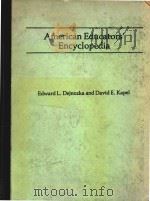 American educators' encyclopedia 1982 PDF电子版封面 0313209545 Edward L. Dejnozka ; David E.