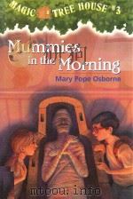 MAGIC TREE HOUSE #3 MUMMIES IN THE MORNING（1993 PDF版）
