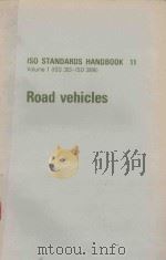 ISO STANDARDS HANDBOOK 11 VOLUME 1(ISO 303-ISO3996) ROAD VEHICLES（1982 PDF版）