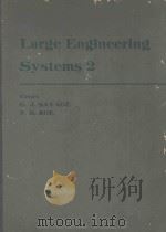 LARGE ENGINEERING SYSTEMS 2 PDF电子版封面 0080250904 G.J.SAVAGE